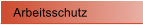 Arbeitsschutz